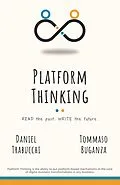 E-Book (epub) Platform Thinking von Daniel Trabucchi, Tommaso Buganza