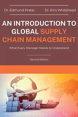 E-Book (epub) An Introduction to Global Supply Chain Management von Edmund Prater, Kim Whitehead