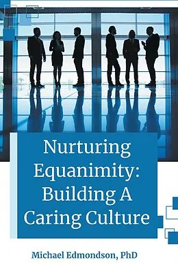 E-Book (epub) Nurturing Equanimity von Michael Edmondson