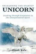 E-Book (epub) Unleashing the Startup Unicorn von Vivek Kale