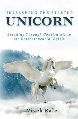 E-Book (epub) Unleashing the Startup Unicorn von Vivek Kale