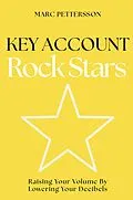 E-Book (epub) Key Account Rock Stars von Marc Pettersson