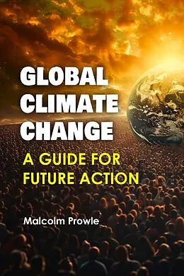 E-Book (epub) Global Climate Change von Malcolm Prowle