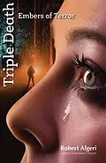 E-Book (epub) Triple Death: Embers of Terror von Robert Algeri