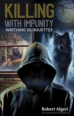 E-Book (epub) Killing With Impunity von Robert Algeri