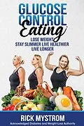 E-Book (epub) Glucose Control Eating von Rick Mystrom
