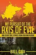 E-Book (epub) My Pursuit of the Axis of Evil von Bill Cox