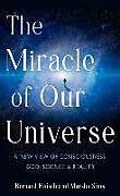 Couverture cartonnée The Miracle of Our Universe de Bernard Haisch, Marsha Sims