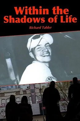 E-Book (epub) Within the Shadows of Life von Richard Tabler