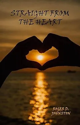 E-Book (epub) Straight From the Heart von Roger Johnston