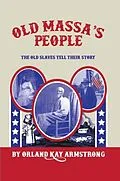 E-Book (epub) OLD MASSA'S PEOPLE von Orland Armstrong