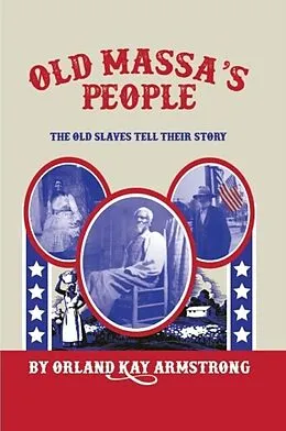 E-Book (epub) OLD MASSA'S PEOPLE von Orland Armstrong