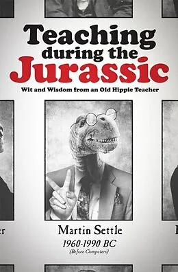 E-Book (epub) Teaching during the Jurassic von Martin Settle