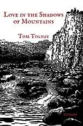 E-Book (epub) Love in the Shadows of Mountains von Tom Tolnay