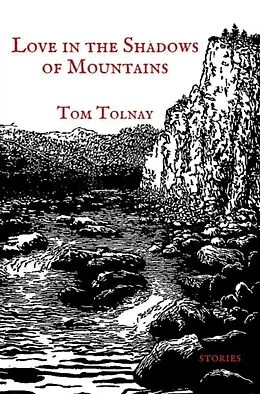 E-Book (epub) Love in the Shadows of Mountains von Tom Tolnay