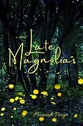 ePUB Late Magnolias von Hannah Paige