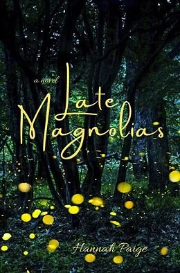 ePUB Late Magnolias von Hannah Paige