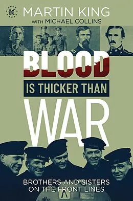 E-Book (epub) Blood Is Thicker than War von Martin King