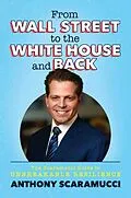 E-Book (epub) From Wall Street to the White House and Back von Anthony Scaramucci