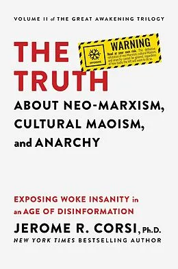 E-Book (epub) The Truth about Neo-Marxism, Cultural Maoism, and Anarchy von Jerome R. Corsi