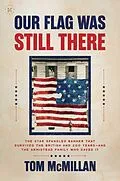 E-Book (epub) Our Flag Was Still There von Tom McMillan