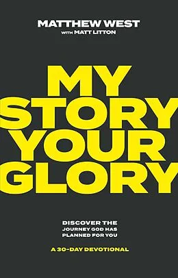 E-Book (epub) My Story, Your Glory von Matthew West
