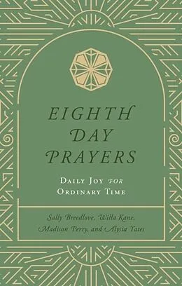 E-Book (epub) Eighth Day Prayers (Volume 3) von Willa Kane, Sally Breedlove, Madison Perry