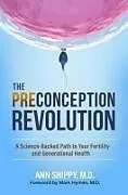 Fester Einband The Preconception Revolution von Ann Shippy