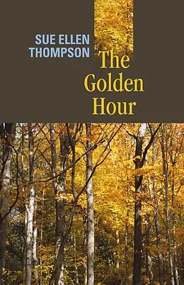 E-Book (epub) Golden Hour von Thompson Sue Ellen Thompson