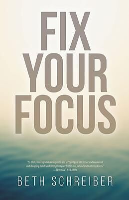 eBook (epub) Fix Your Focus de Beth Schreiber