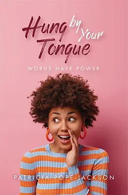 ePUB Hung by Your Tongue von Patricia Pope-Jackson