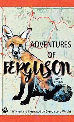 E-Book (epub) Adventures of Ferguson von Glenda Lord-Wright