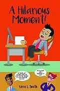 E-Book (epub) A Hilarious Moment! von Vera L. Smith