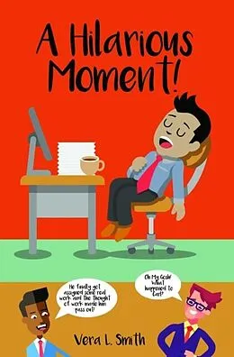 E-Book (epub) A Hilarious Moment! von Vera L. Smith