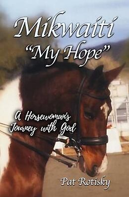 eBook (epub) Mikwaiti "My Hope" de Pat Rotisky