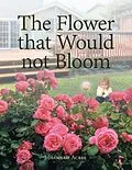 E-Book (epub) The Flower that Would not Bloom von Susannah Acres