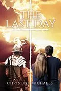 E-Book (epub) The Last Day von Christine Michaels