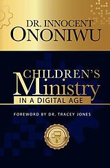 eBook (epub) Children's Ministry in a Digital Age de Innocent Ononiwu