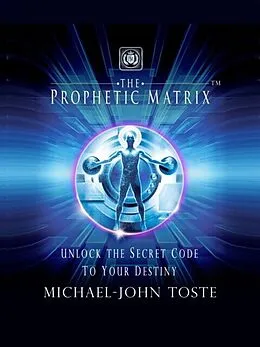 E-Book (epub) The Prophetic Matrix von Michael-John Toste