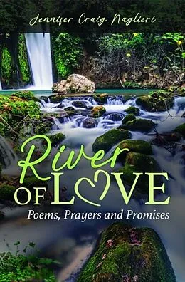 ePUB River of Love von Jennifer Craig Naglieri