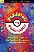Kartonierter Einband Pokemon and Philosophy von Nicolas Michaud