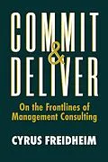 E-Book (epub) Commit & Deliver von Cyrus Freidheim