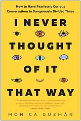 Livre Relié I Never Thought of It That Way de Mónica Guzmán