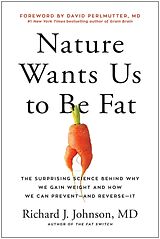 Livre Relié Nature Wants Us to Be Fat de Richard Johnson