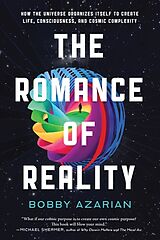 Fester Einband The Romance of Reality von Bobby Azarian