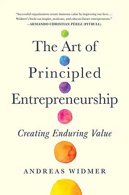 E-Book (epub) The Art of Principled Entrepreneurship von Andreas Widmer