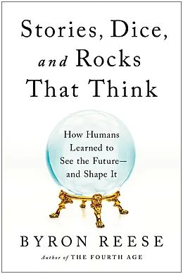 E-Book (epub) Stories, Dice, and Rocks That Think von Byron Reese