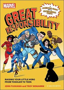 E-Book (epub) Marvel: Great Responsibility von Jenn Fujikawa, Troy Benjamin