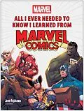 E-Book (epub) All I Ever Needed to Know I Learned from Marvel Comics von Jenn Fujikawa