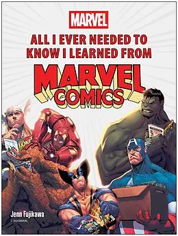 E-Book (epub) All I Ever Needed to Know I Learned from Marvel Comics von Jenn Fujikawa